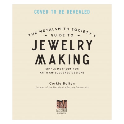 Metalsmith Societys Guide to Jewelry Making