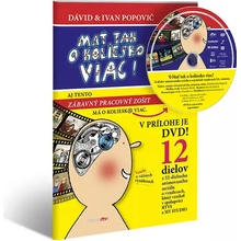 Mať tak o koliesko viac - Ivan Popovič, David Popovič