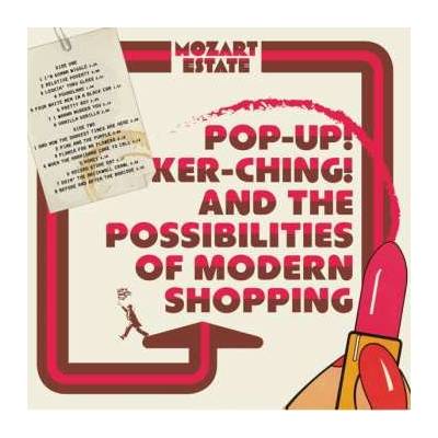 Mozart Estate - Pop-up! Ker-ching! And The Possibilities Of Modern Shopping CD