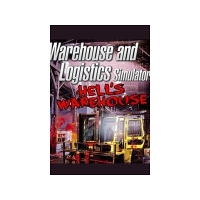 Warehouse and Logistic Simulator + Hell's Warehouse