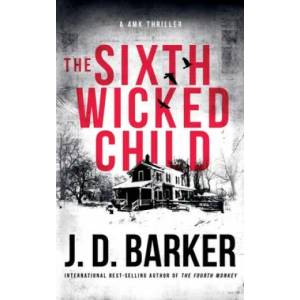 Sixth Wicked Child | J. D. Barker (ISBN: 9781734210439)