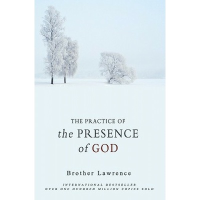Practice of the Presence of God (Brother Lawrence)(Brožovaná)