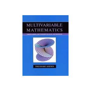 Multivariable Mathematics - Linear Algebra, Multivariable Calculus and Manifolds | Shifrin (ISBN: 9780471526384)