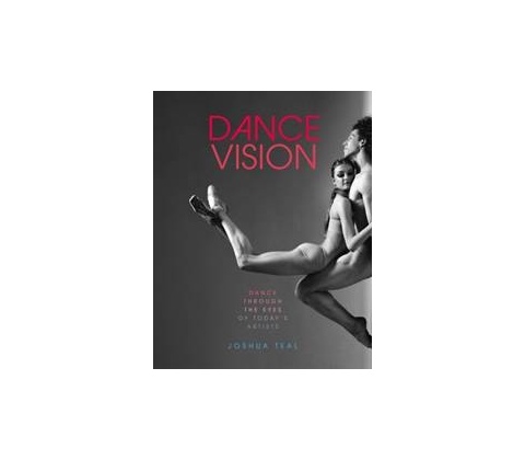 Dance Vision - Joshua Teal, Abrams