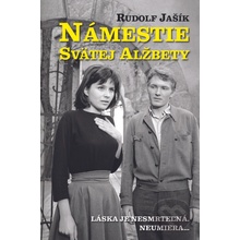 Námestie svätej Alžbety - Rudolf Jašík