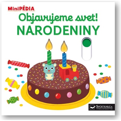 MiniPÉDIA – Objavujeme svet! Narodeniny