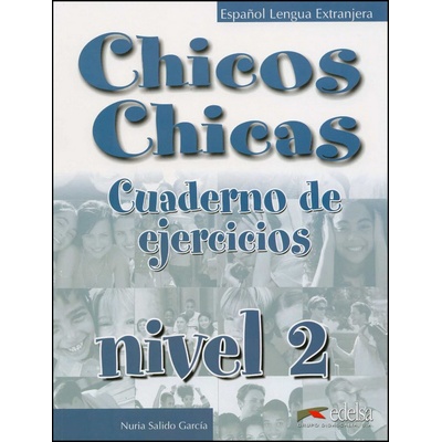 Chicos Chicas 2 Pracovní sešit - García N. S.