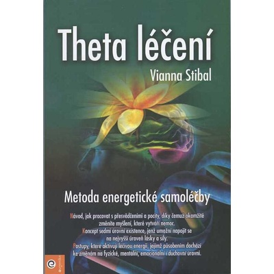 Theta léčení - Vianna Stibal