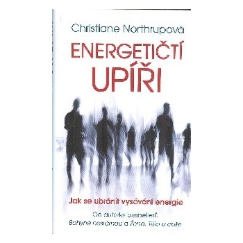 Energetičtí upíři - Christiane Northrup