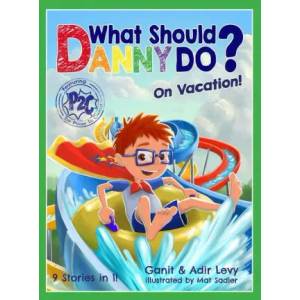 What Should Danny Do? on Vacation | Ganit Levy, Mat Sadler (ISBN: 9781733094689)