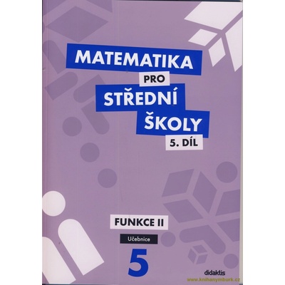 Matematika pro střední školy 5.díl Učebnice