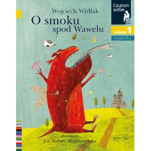 O smoku spod Wawelu. Czytam sobie. Poziom 1 | Wojciech Widłak (2021)