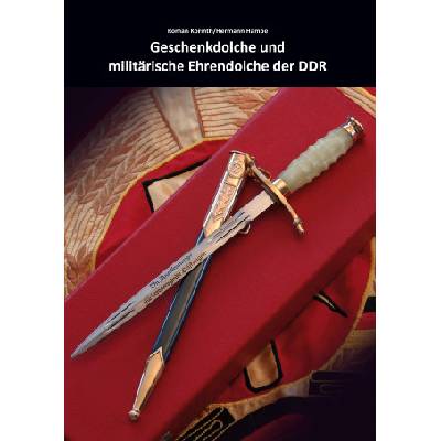 Geschenkdolche und militärische Ehrendolche der DDR | Hermann Hampe