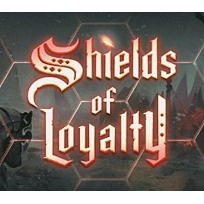 Shields of Loyalty
