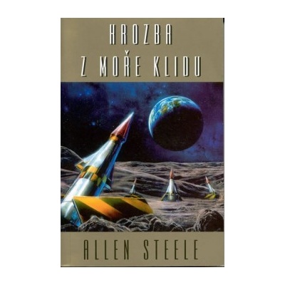 Hrozba z moře klidu Allen Steele
