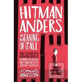 Hitman Anders and the Meaning of it All