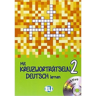 Mit Kreuzworträtseln Deutsch lernen 2 Mittelstufe cvičebnica