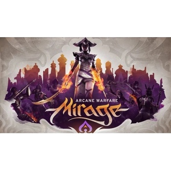 Mirage: Arcane Warfare