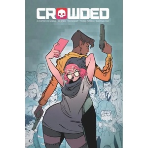 Crowded Volume 1 | Christopher Sebela (ISBN: 9781534310544)