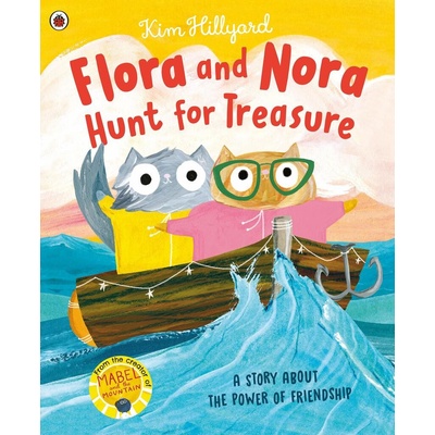 Flora and Nora Hunt for Treasure - Kim Hillyard