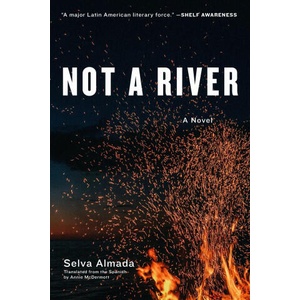 Not a River | Almada, Selva (ISBN: 9781644452851)
