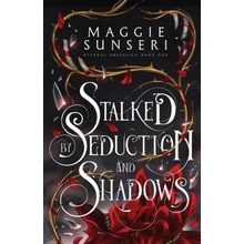 Stalked by Seduction and Shadows