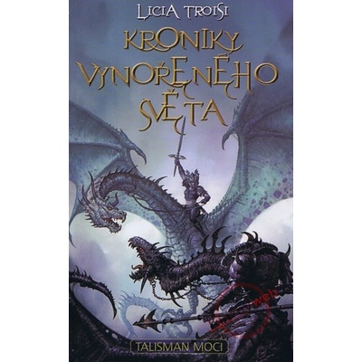 Kroniky Vynořeného světa 3 Talisman moci Licia Troisi