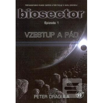 Biosector 1: Vzestup a pád - Dragula Peter
