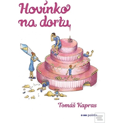 Hovínko na dortu - Tomáš Kapras