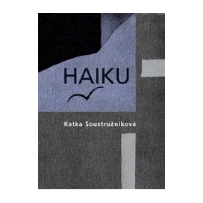 Haiku - Katka Soustružníková