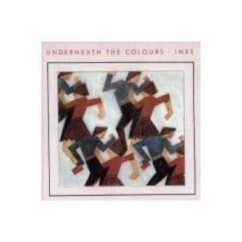 INXS Underneath The Colours (2011 Remaster)