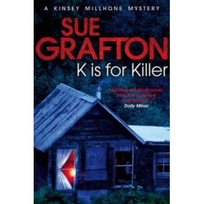 K Is for Killer Grafton Sue