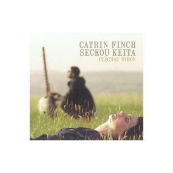 FINCH CATRIN & SECKOU KE: CLYCHAU DIBON CD