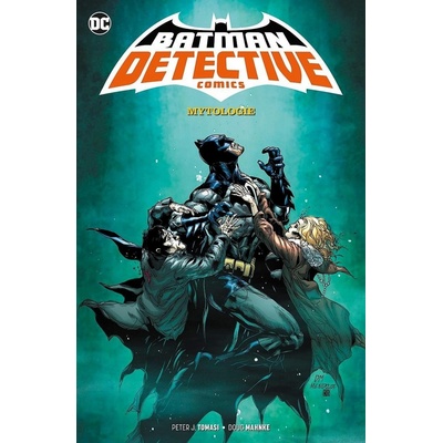 Tomasi, Peter J.; Mahnke, Doug - Batman Detective Comics 1 Mytologie