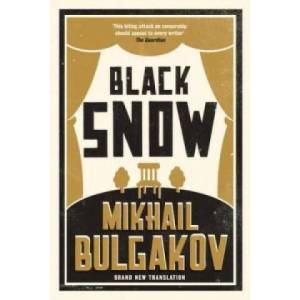 Black Snow | Mikhail Bulgakov (2014)