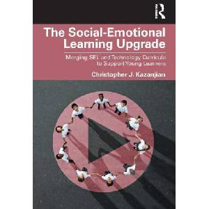 Social-Emotional Learning Upgrade | Kazanjian, Christopher J. (2023)