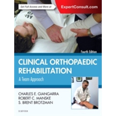Clinical Orthopaedic Rehabilitation: A Team Approach Giangarra Charles E.
