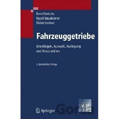 Fahrzeuggetriebe (Grundlagen, Auswahl, Auslegung und Konstruktion)