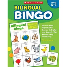 Bilingual Bingo, Grades K-3: Easy-To-Make Reproducible Games--In English and Spanish--That Reinforce Key Vocabulary for Emergent Readers and Englis