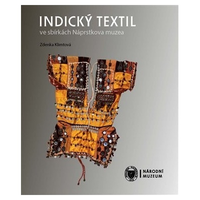 Indický textil ve sbírkách Náprstkova muzea - Zdenka Klimtová