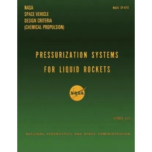 Pressurization System for Liquid Rockets | National Aeronauti Space Administration (ISBN: 9781499162103)