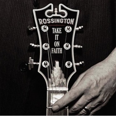 ROSSINGTON: TAKE IT ON FAITH CD