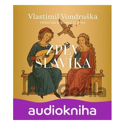 Zpěv slavíka Vlastimil Vondruška, Martin Zahálka