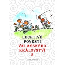 Lechtivé pověsti Valašského království, 1. vydání - Jaroslav Holík