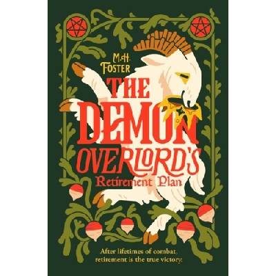 The Demon Overlord's Retirement Plan M. H. Foster