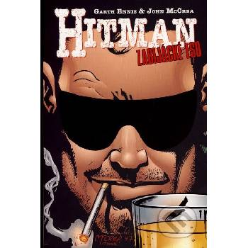 Hitman 3 - Zabijácké eso - Ennis Garth, McCrea John
