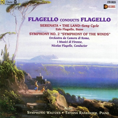FLAGELLO, NICOLAS - FLAGELLO CONDUCTS FLAGELLO: THE LAND/SERENATA/SYMPHONY NO.2, SYMPHONIC WALTZES CD