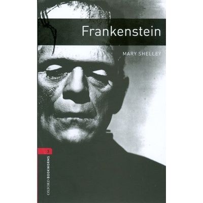 Oxford Bookworms Library 3 Frankenstein