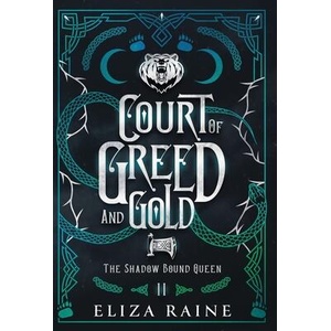 Court of Greed and Gold - Special Edition | Eliza Raine (ISBN: 9781913864675)
