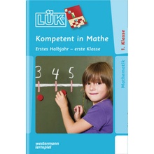 Kompetent in Mathe, Erstes Halbjahr - erste Klasse - Bettner, Marco